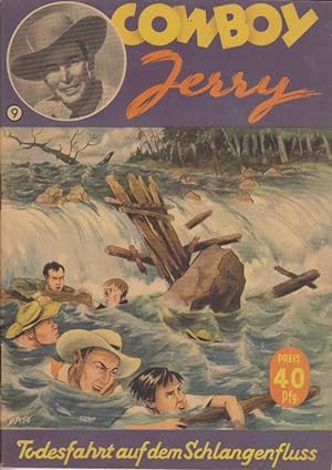 Imagen del vendedor de Jerry Gray - Der Knig der Cowboys. 9. Heft : Todesfahrt auf dem Schlangenflu. Cowboy Jerry. a la venta por Bcher bei den 7 Bergen