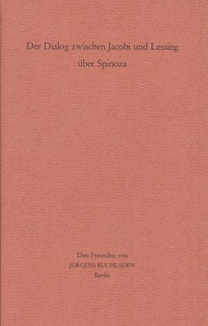 Bild des Verkufers fr Der Dialog zwischen Jacobi und Lessing ber Spinoza. zum Verkauf von Fundus-Online GbR Borkert Schwarz Zerfa