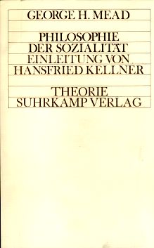 Bild des Verkufers fr Philosophie der Sozialitt. Aufstze zur Erkenntnisanthropologie. Vorwort von Hansfried Kellner. zum Verkauf von Fundus-Online GbR Borkert Schwarz Zerfa