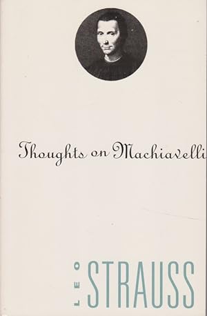Imagen del vendedor de Thoughts on Machiavelli. a la venta por Fundus-Online GbR Borkert Schwarz Zerfa