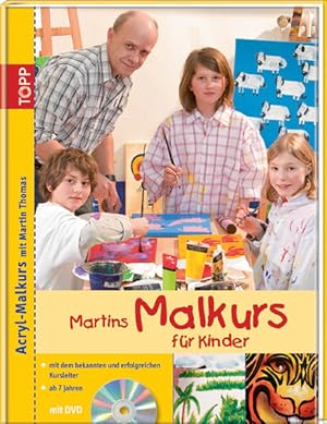 Martins Malkurs für Kinder. Mit DVD. Martin Thomas