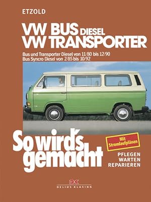 VW Bus und Transporter Diesel von 11/80 bis 12/90, Bus Syncro Diesel von 02/85 bis 10/92 So wird'...