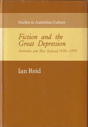 Seller image for Fiction and the Great Depression: Australia and New Zealand, 1930-1950 for sale by Goulds Book Arcade, Sydney