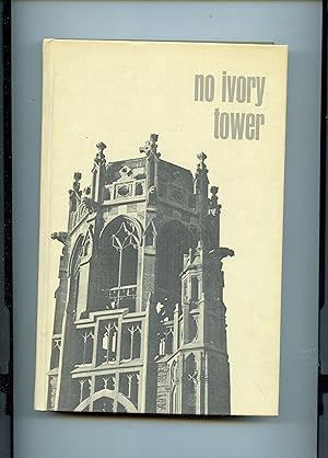 NO IVORY TOWER . THE STORY OF THE CHICAGO THEOLOGICAL SEMINARY