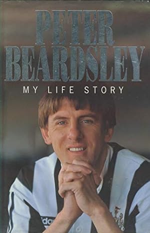 Seller image for Peter Beardsley: My Life Story for sale by WeBuyBooks 2