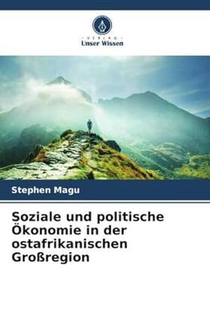 Seller image for Soziale und politische konomie in der ostafrikanischen Groregion for sale by BuchWeltWeit Ludwig Meier e.K.