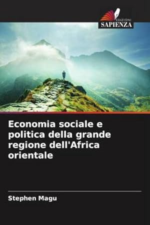 Seller image for Economia sociale e politica della grande regione dell'Africa orientale for sale by BuchWeltWeit Ludwig Meier e.K.