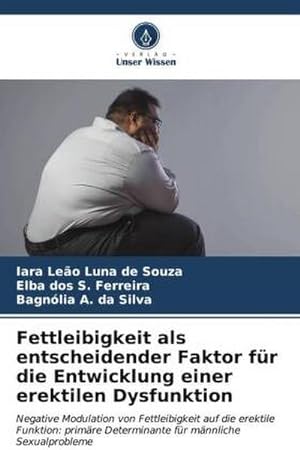 Seller image for Fettleibigkeit als entscheidender Faktor fr die Entwicklung einer erektilen Dysfunktion for sale by BuchWeltWeit Ludwig Meier e.K.