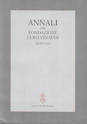 Annali della Fondazione Luigi Einaudi - XXXVI - 2002