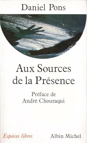 Aux sources de la Présence