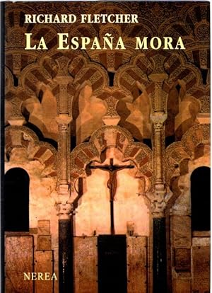 Seller image for La Espaa mora . for sale by Librera Astarloa