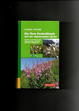 Seller image for Schmeil Fitschen, Die Flora Deutschlands und der angrenzenden Lnder / 95. Auflage for sale by sonntago DE