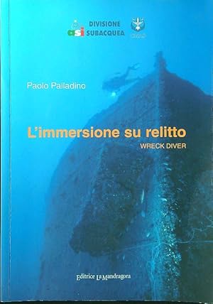 Seller image for L'immersione su relitto for sale by Librodifaccia