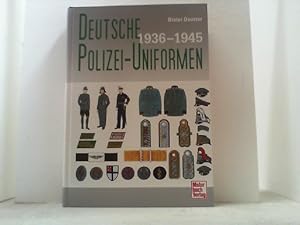 Deutsche Polizei-Uniformen 1936-1945.