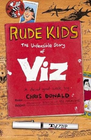 Seller image for Rude Kids: The Unfeasible Story of "Viz" for sale by WeBuyBooks 2