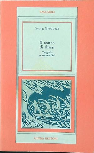 Seller image for Il teatro di Ibsen. Tragedia o commedia? for sale by Librodifaccia