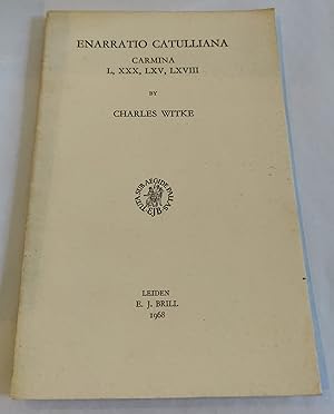 Seller image for Enarratio Catulliana: Carmina L, XXX, LXV, LXVIII for sale by The Bookstore