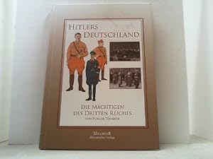 Bild des Verkufers fr Hitlers Deutschland. Die Mchtigen des Dritten Reiches. zum Verkauf von Antiquariat Uwe Berg