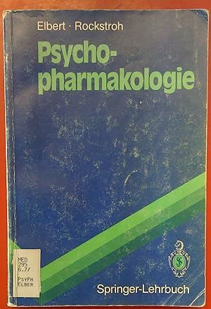 Seller image for Psychopharmakologie. Anwendung und Wirkungsweise von Psychopharmaka und Drogen for sale by biblion2
