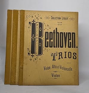 Collection Litolff vol. 65: Beethoven trios pour violon Alto et violoncelle en 3 volumes: Violon ...