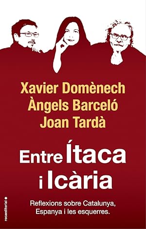 Imagen del vendedor de ENTRE TACA I ICRIA (CATALN). REFLEXIONS SOBRE CATALUNYA, ESPANYA I LES ESQUERRES a la venta por Librera Smile Books
