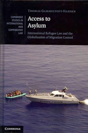Imagen del vendedor de Access to Asylum : International Refugee Law and the Globalisation of Migration Control a la venta por GreatBookPrices