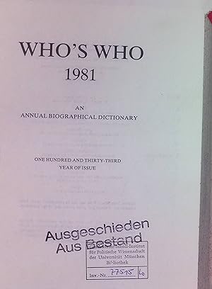 Bild des Verkufers fr Who's who 1981: An annual biographical dictionary. zum Verkauf von books4less (Versandantiquariat Petra Gros GmbH & Co. KG)