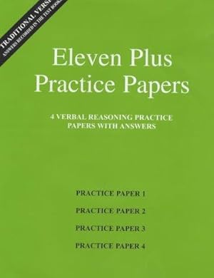 Seller image for Eleven Plus Practice Papers 1 to 4: Traditional Format Verbal Reasoning Papers with Answers for sale by WeBuyBooks