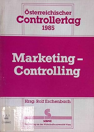 Bild des Verkufers fr Marketing controlling : Tagungsbericht. sterreichischer Controllertag 1985. zum Verkauf von books4less (Versandantiquariat Petra Gros GmbH & Co. KG)