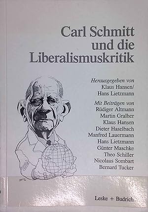 Bild des Verkufers fr Carl Schmitt und die Liberalismuskritik. zum Verkauf von books4less (Versandantiquariat Petra Gros GmbH & Co. KG)