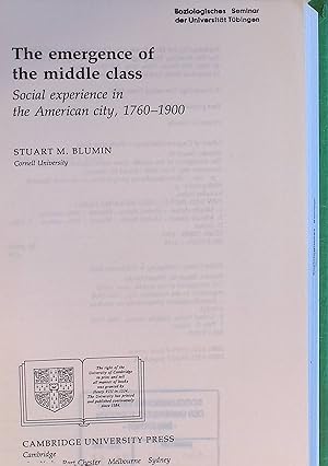 Bild des Verkufers fr The Emergence of the Middle Class: Social Experience in the American City, 1760-1900 zum Verkauf von books4less (Versandantiquariat Petra Gros GmbH & Co. KG)