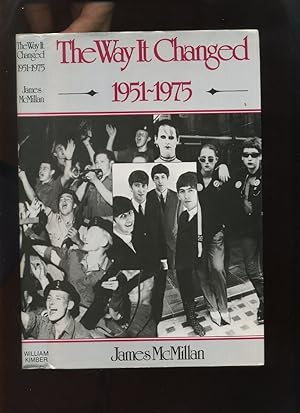 The Way it Changed 1951-1975