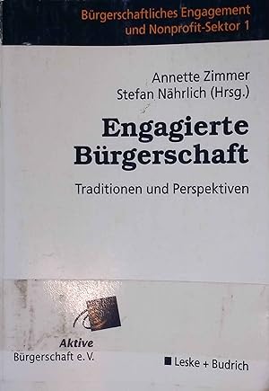 Immagine del venditore per Engagierte Brgerschaft : Traditionen und Perspektiven. Brgerschaftliches Engagement und Nonprofit-Sektor ; Bd. 1 venduto da books4less (Versandantiquariat Petra Gros GmbH & Co. KG)