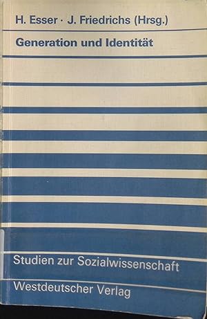 Generation und Identität : theoretische und empirische Beiträge zur Migrationssoziologie. Studien...