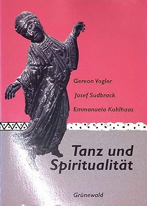 Bild des Verkufers fr Tanz und Spiritualitt. zum Verkauf von books4less (Versandantiquariat Petra Gros GmbH & Co. KG)