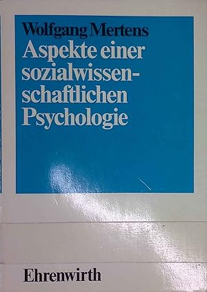 Image du vendeur pour Aspekte einer sozialwissenschaftlichen Psychologie. mis en vente par books4less (Versandantiquariat Petra Gros GmbH & Co. KG)