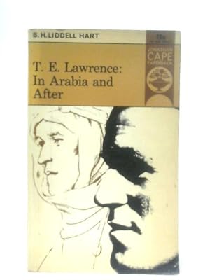 Imagen del vendedor de T. E. Lawrence: In Arabia and After a la venta por World of Rare Books