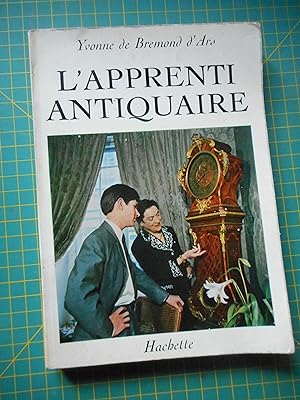 Seller image for L'apprenti antiquaire for sale by Frederic Delbos