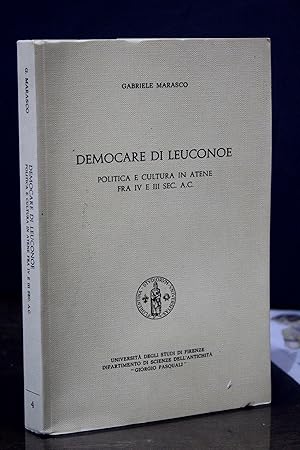 Democare di Leuconoe. Politica e cultura in Atene Fra IV e II sec. A.C.- Marasco, Gabriele.