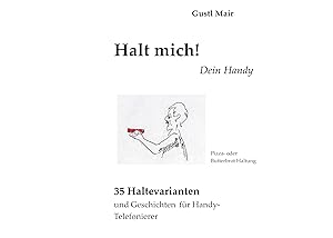 Seller image for Halt mich! Dein Handy. for sale by moluna