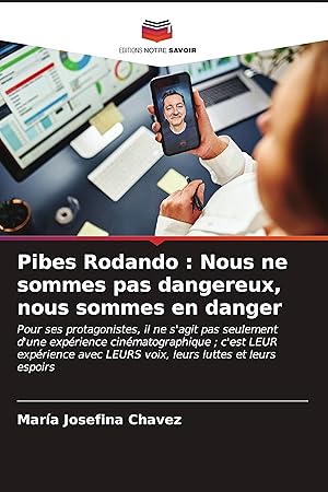 Bild des Verkufers fr Pibes Rodando : Nous ne sommes pas dangereux, nous sommes en danger zum Verkauf von moluna