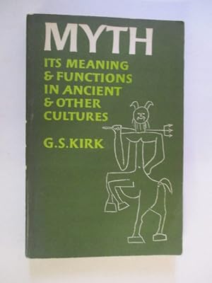 Myth: Its Meaning and Functions in Ancient and Other Cultures