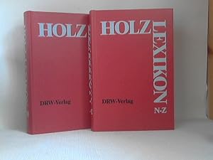 Holz-Lexikon. [komplett in zwei Bänden]; Band 1, A - M [und] Band 2, N - Z. - Nachschlagewerk für...