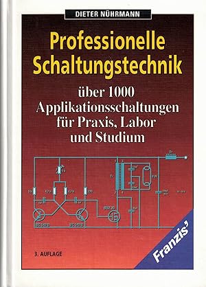 Bild des Verkufers fr Professionelle Schaltungstechnik. ber 1000 Applikationsschaltungen fr Praxis, Labor und Studium Teil 1 - 4 / kpl.) zum Verkauf von Paderbuch e.Kfm. Inh. Ralf R. Eichmann