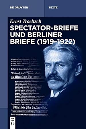 Bild des Verkufers fr Spectator-Briefe und Berliner Briefe (1919-1922). herausgegeben von Gangolf Hbinger in Zusammenarbeit mit Nikolai Wehrs / De Gruyter Texte zum Verkauf von nika-books, art & crafts GbR