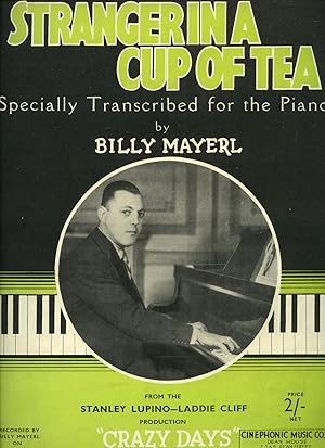 Seller image for Piano Transcription by Billy Mayerl (Piano Sheet Music) | Stranger In A Cup of Tea From 'Crazy Days' for sale by Little Stour Books PBFA Member