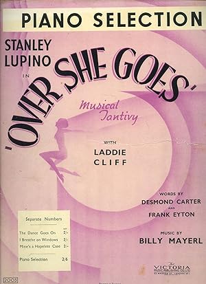 Seller image for Billy Mayerl Piano Sheet Music | Piano Selection from 'Over She Goes' | Containing: Mine's A Hopeless Case; Side by Side; The Dance Goes On; Over She Goes; I Breathe On Windows; Turn On The Taps; and Country Wedding for sale by Little Stour Books PBFA Member