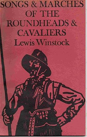 Imagen del vendedor de Songs and Marches of the Roundheads and Cavaliers a la venta por Joy Norfolk, Deez Books