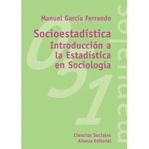 Imagen del vendedor de SOCIOESTADSTICA. INTRODUCCIN A LA ESTADSTICA EN SOCIOLOGA a la venta por Urbano Librera Infinita