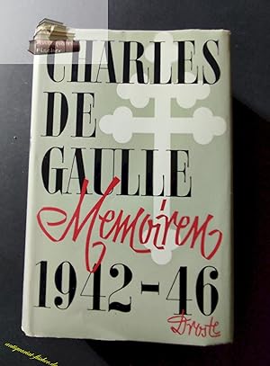 Memoiren 1942 - 1946. Charles de Gaulle. - Umschlag Fritz Blankenhorn (ins dt. übertragen W. u. M...